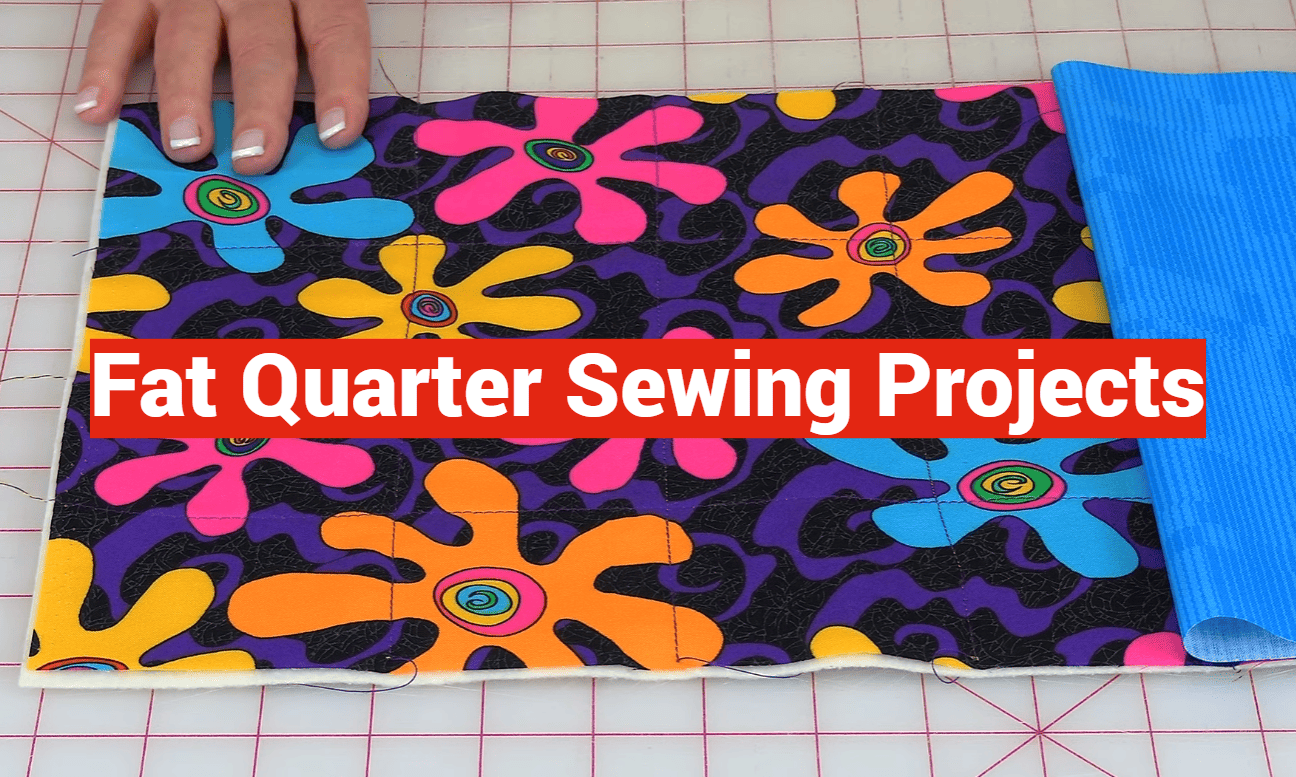 Fat Quarter Sewing Projects